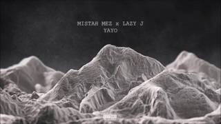 Mistah Mez ft. Lazy J "Yayo" (AUS MUSIC MEDIA - Official Audio)