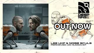 Lee UHF &amp; Noise Souls-  "Being &amp; Nothingness" [DEEPNAS] OUT NOW! #Neurofunk #DNB #Jungle