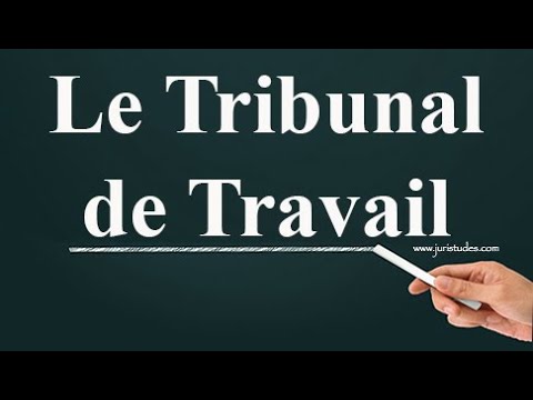 Comment Fonctionne Un Tribunal Du Travail