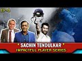 SACHIN TENDULKAR | Impactful Player Series | EP 4 | Caught Behind