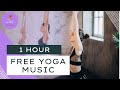 Free Yoga Music - 1 Hour #yoga #freeyogamusic #yogamusic