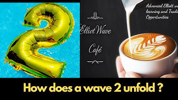 How does a wave 2 unfold ?