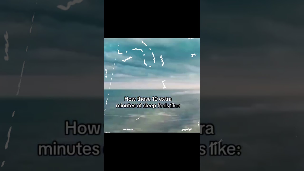 That 10 Extra Minutes of Sleep Be Hitting DIFFERENT