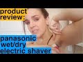 Product Review: Panasonic Wet/Dry Electric Shaver for Underarm Use by Women