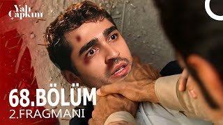 Yalı Çapkını 68. Bölüm 2. Fragmanı