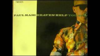 Paul Haig-Heaven Help You Now (Audio Only)