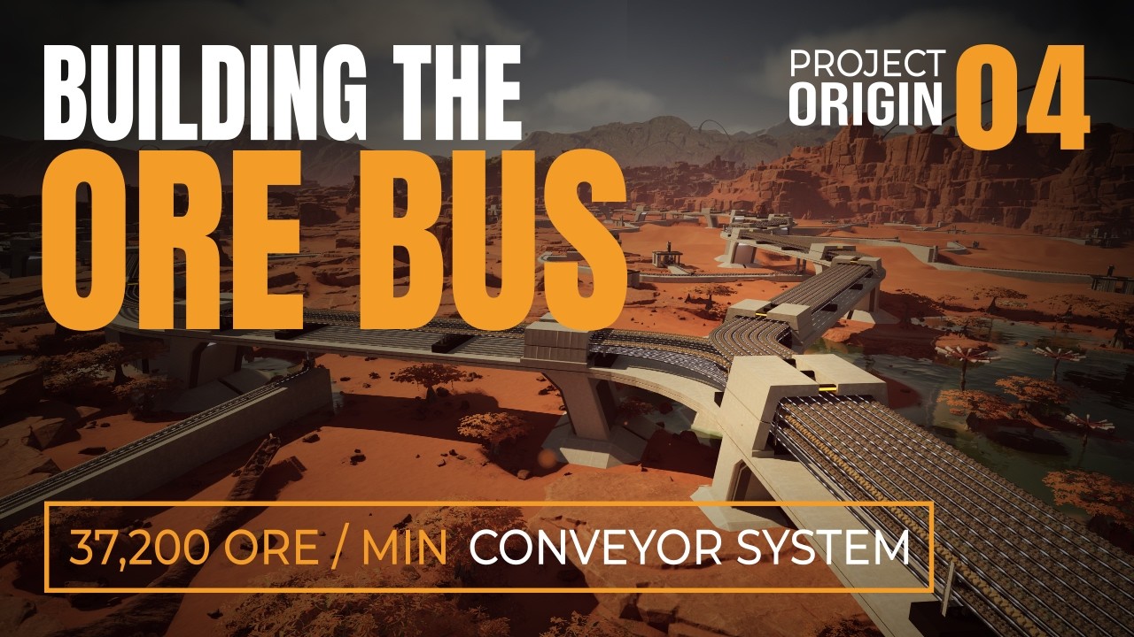 Project Origin 04: Building the Ore Bus | Satisfactory - YouTube