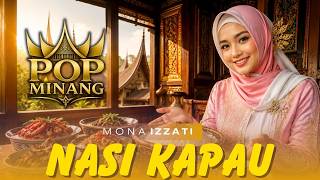 NASI KAPAU - MONA IZZATI | LAGU MINANG ANAK RANTAU | POP MINANG 2026