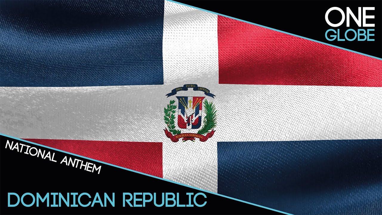 Dominican Republic National Anthem Himno Nacional De La República