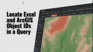 Locate Excel and ArcGIS Object IDs in a Query