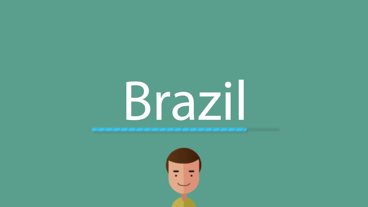 How To Say Brazil YouTube How To Say Brazil YouTube
