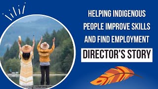 Helping Indigenous people improve skills and find employment (Director's Story) screenshot 1