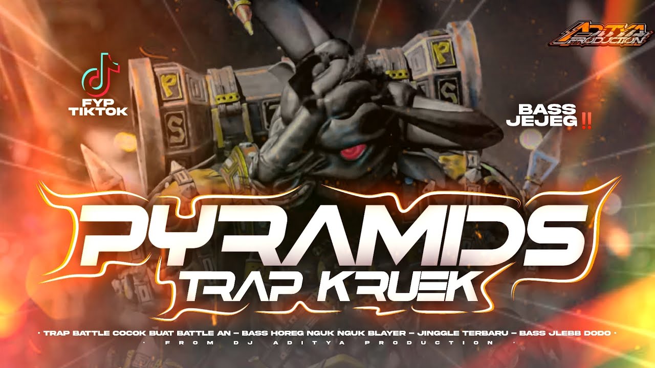 DJ TRAP KRUEK \\ PYRAMIDS // BASS JEJEG COCOK BUAT BATTLE AN 🔥‼️🥶 BY ADITYA PRODUCTION