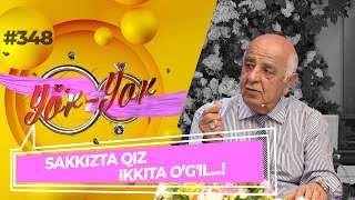 Yor-yor 348-son SAKKIZTA QIZ IKKITA O'G'IL...! (20.04.2022)