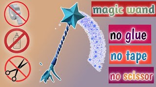 paper craft no glue no tape no scissors | origame | DIY magic wand fairy | DIY wand craft.