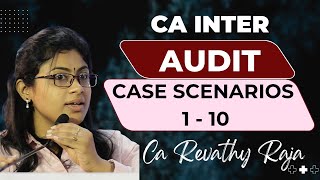 Famous AUDIT CASE SCENARIO  | CA INTER AUDIT | CASE SCENARIO 1 to 10(ICAI BOOKLET) | CA REVATHY RAJA Wealth