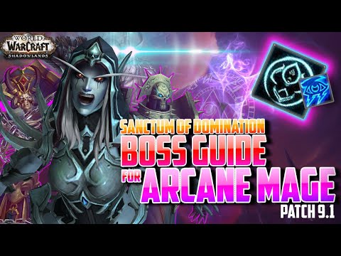 ARCANE MAGE BOSS GUIDE | Sanctum of Domination as Kyrian Harmony Review / Breakdown - Shadowlands