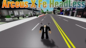 Arceus X Fe HeadLess