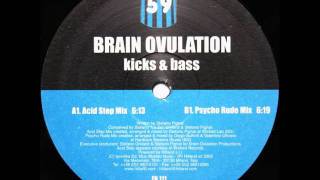 Brain Ovulation - Kicks & Bass (Acid Step Mix)