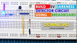 Light Sensor or Darkness detector circuit using LDR and Transistor | Bread Board Design |  Simple