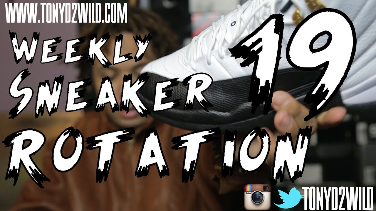 Weekly Sneaker Rotation #19 @DBTOWN24 ?