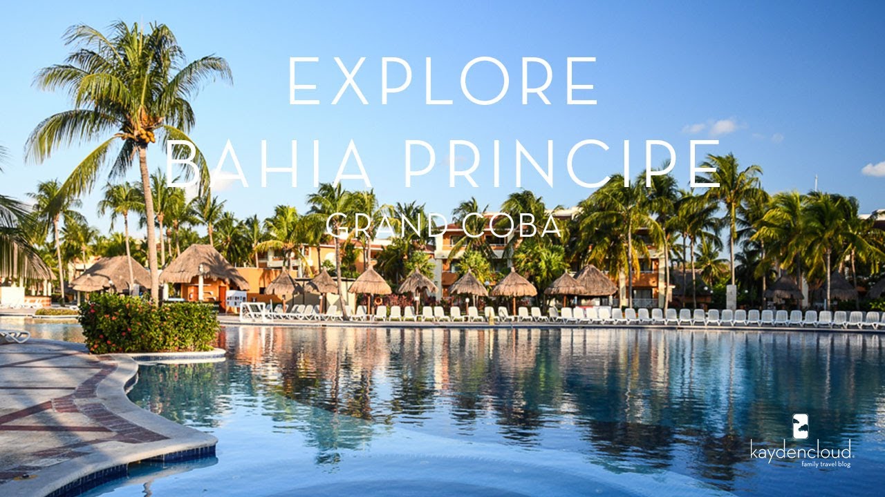 Explore Bahia Principe Grand Coba