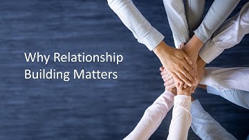 Why Relationship Building Matters