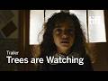 TREES ARE WATCHING Trailer | TIFF 2026