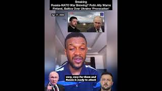Russia–NATO War Brewing? Putin Ally Warns Finland, Baltics Over Ukraine ‘Provocation’