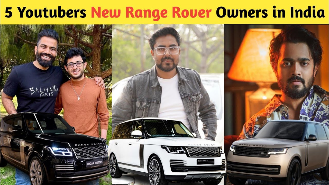 Top 5 Famous Youtubers New Range Rover Owners in India| Technical ...
