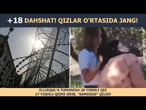 DAHSHAT! QIZLAR O‘RTASIDA JANG!