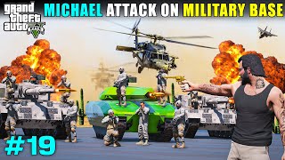 MICHAEL ATTACKS ON MILITARY | GTA V GAMEPLAY