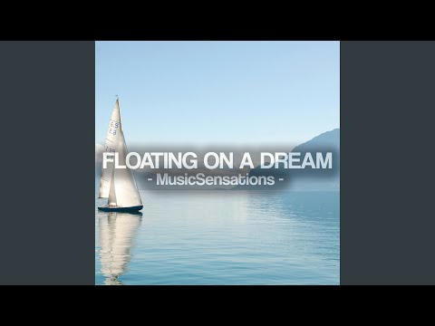 Floating On a Dream