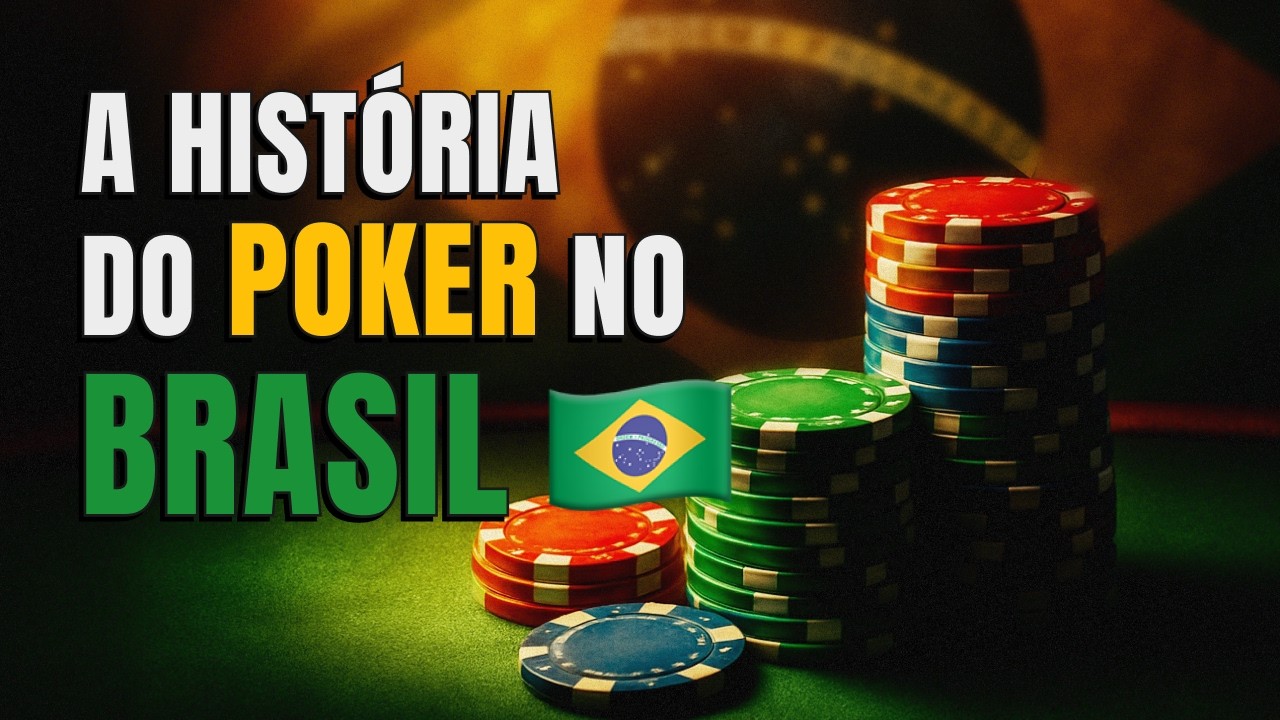 A história do poker no Brasil 🔥