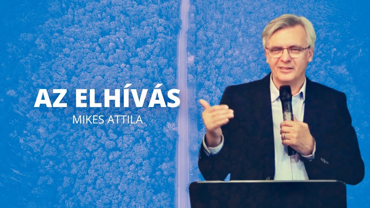 AZ ELHÍVÁS | MIKES ATTILA