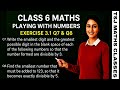 Class 6 Maths | Chapter 3: Playing with Numbers | Exercise 3.1 Q7 & Q8 | Explained in detail