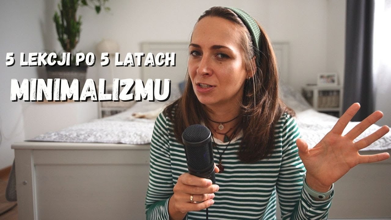 5 lekcji po 5 latach minimalizmu
