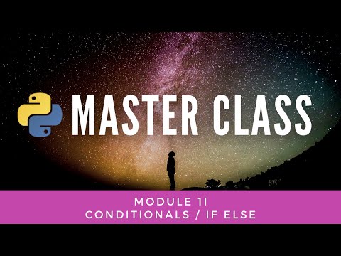 Conditionals / If Else (Python Master Class 1i)