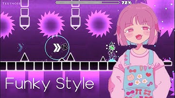 "Funky Style" by KitsuneEdu [me] (Unverified) | Geometry Dash 2.11