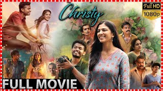 Christy Telugu Romantic Drama Full Movie | Mathew Thomas &Malavika Mohanan | @Orange70MMMoviesSPR