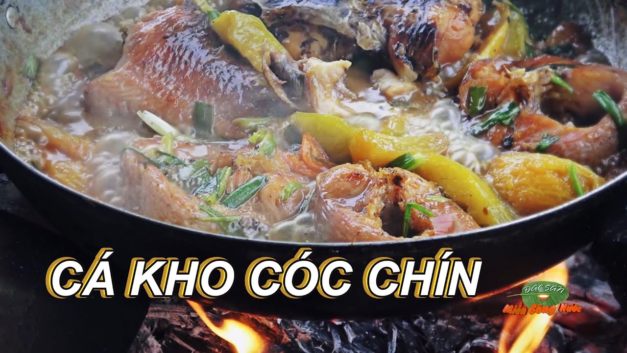 ĐSMSN - Cá kho cóc chín / Đặc Sản Miền Sông Nước - youtube
