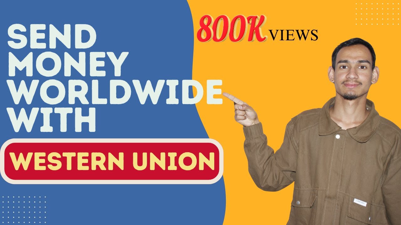 Send Money Worldwide with Western Union – Cash or Bank // WESTERN UNION TUTORIAL