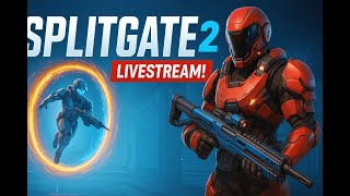 Looking for FIRST BR Victory! || Splitgate 2 LIVESTREAM!