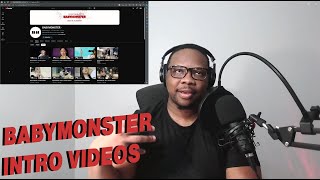 OKAY, SO I WAS WRONG... | BABYMONSTER - INTRO VIDEOS (PART 1) | REACTION