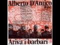 Alberto D'Amico - Ariva i barbari