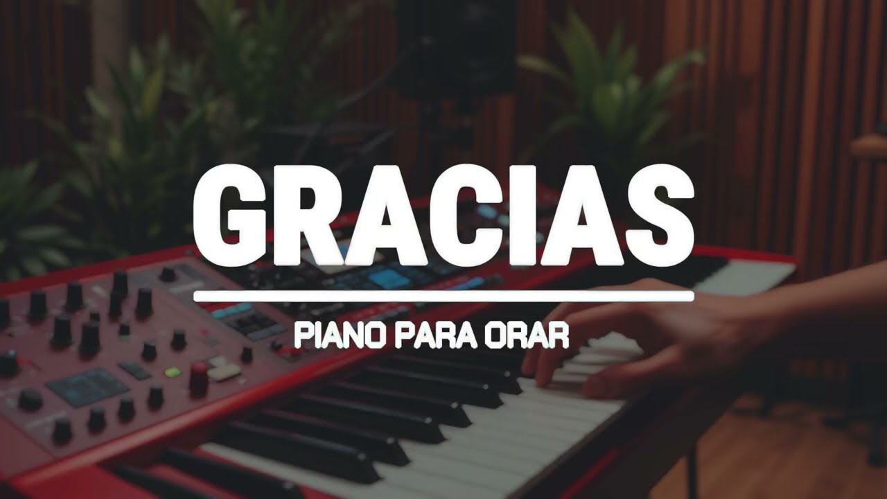 FONDO INSTRUMENTAL PARA ORAR - GRACIAS - FONDO MUSICAL