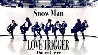 ［踊ってみた］Snow Man「LOVE TRIGGER」［スノ担北海道］