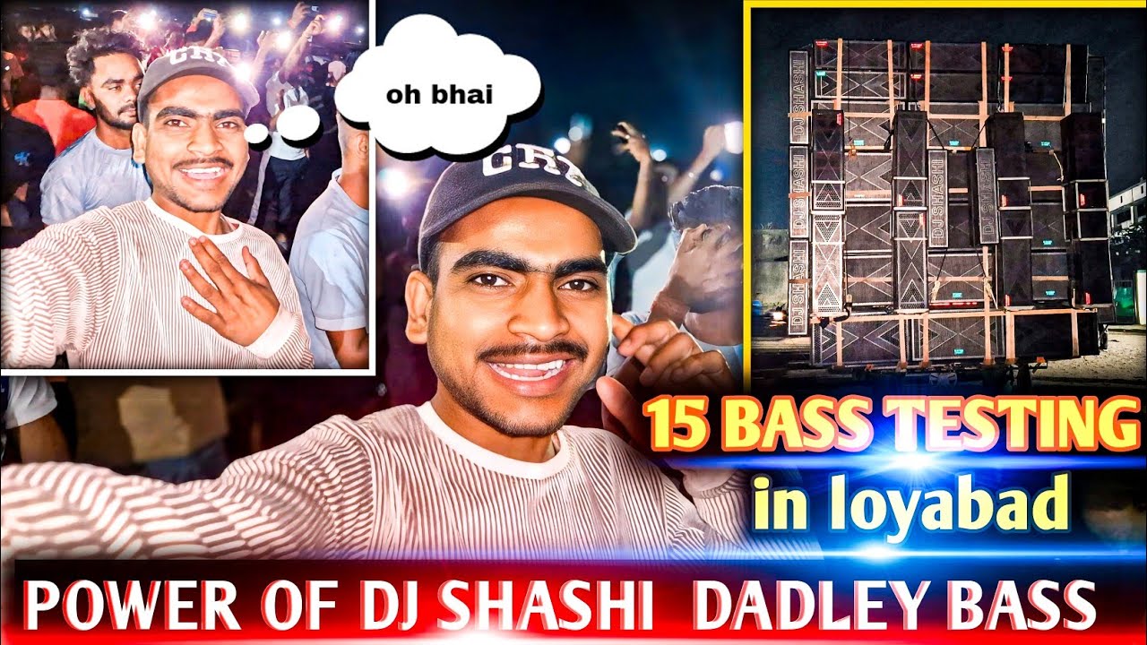 15 PIS DADLEY BASS TESTING IN