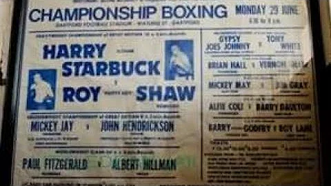 Roy Shaw, Harry starbuck,Mick May,Paul Fitzgerald ...