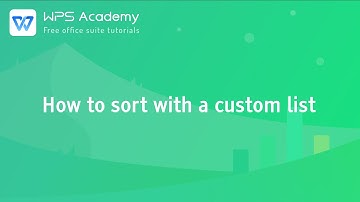 [WPS Academy] 2.9.1 Excel: How to sort with a custom list